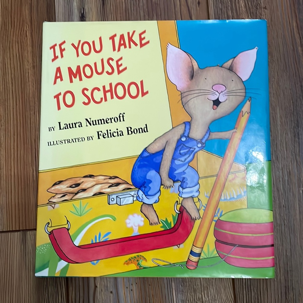 If YouTake a Mouse to School Book